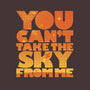 You Can't Take the Sky-unisex pullover sweatshirt-geekchic_tees