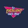 Be Excellent to Each Other-mens long sleeved tee-adho1982