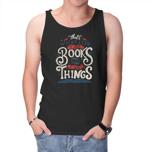 I Read Books and I Know things