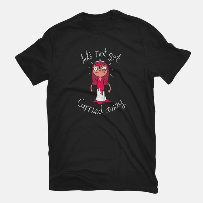 Let's Not Get Carried Away-mens premium tee-DinoMike