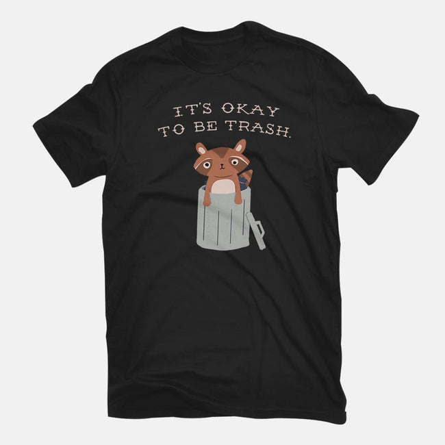 It's Okay to Be Trash-mens premium tee-Mykelad