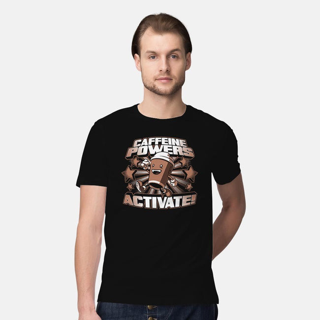 Caffeine Powers, Activate!-mens premium tee-Obvian