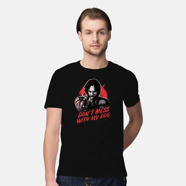 Don't Mess With My Dog-mens premium tee-eduely