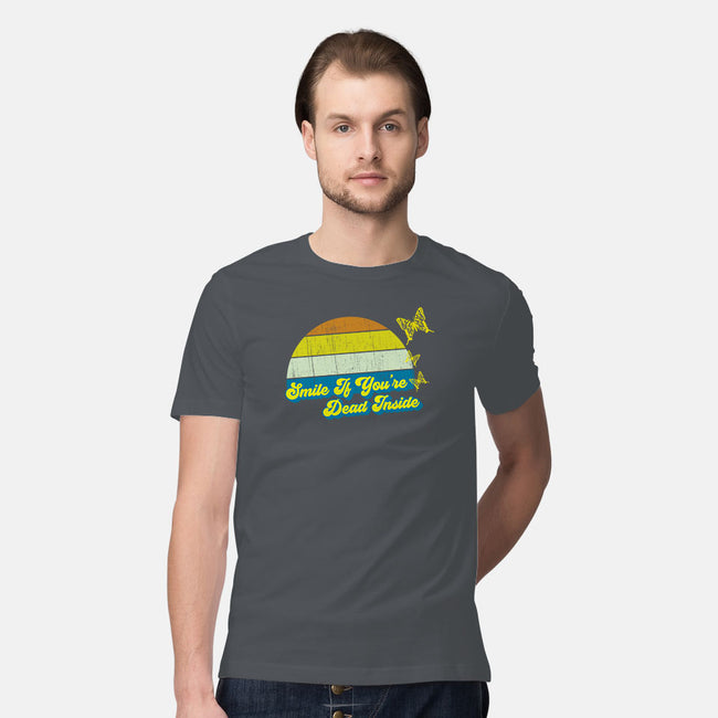 Smile if You're Dead Inside-mens premium tee-benyamine12
