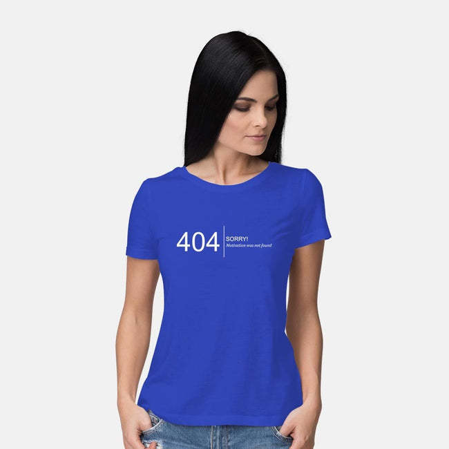 Error: Motivation Not Found-womens basic tee-dudey300